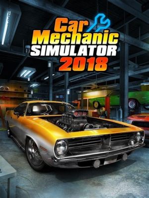 Car Mechanic Simulator 2018: The Ultimate Garage Experience For Gearheads!