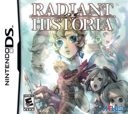  Radiant Historia: A Time-Traveling RPG That Will Leave You Spellbound!