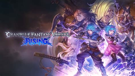 Granblue Fantasy Versus: A Stunning Anime Fighter With Breathtaking Action and Intriguing Lore!